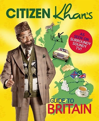 Citizen Khan's Guide To Modern Britain