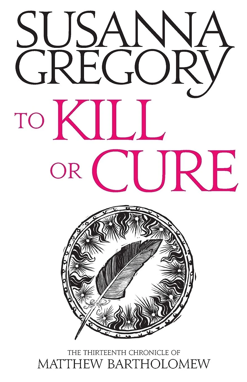 To Kill or Cure (Matthew Bartholomew Series #13)