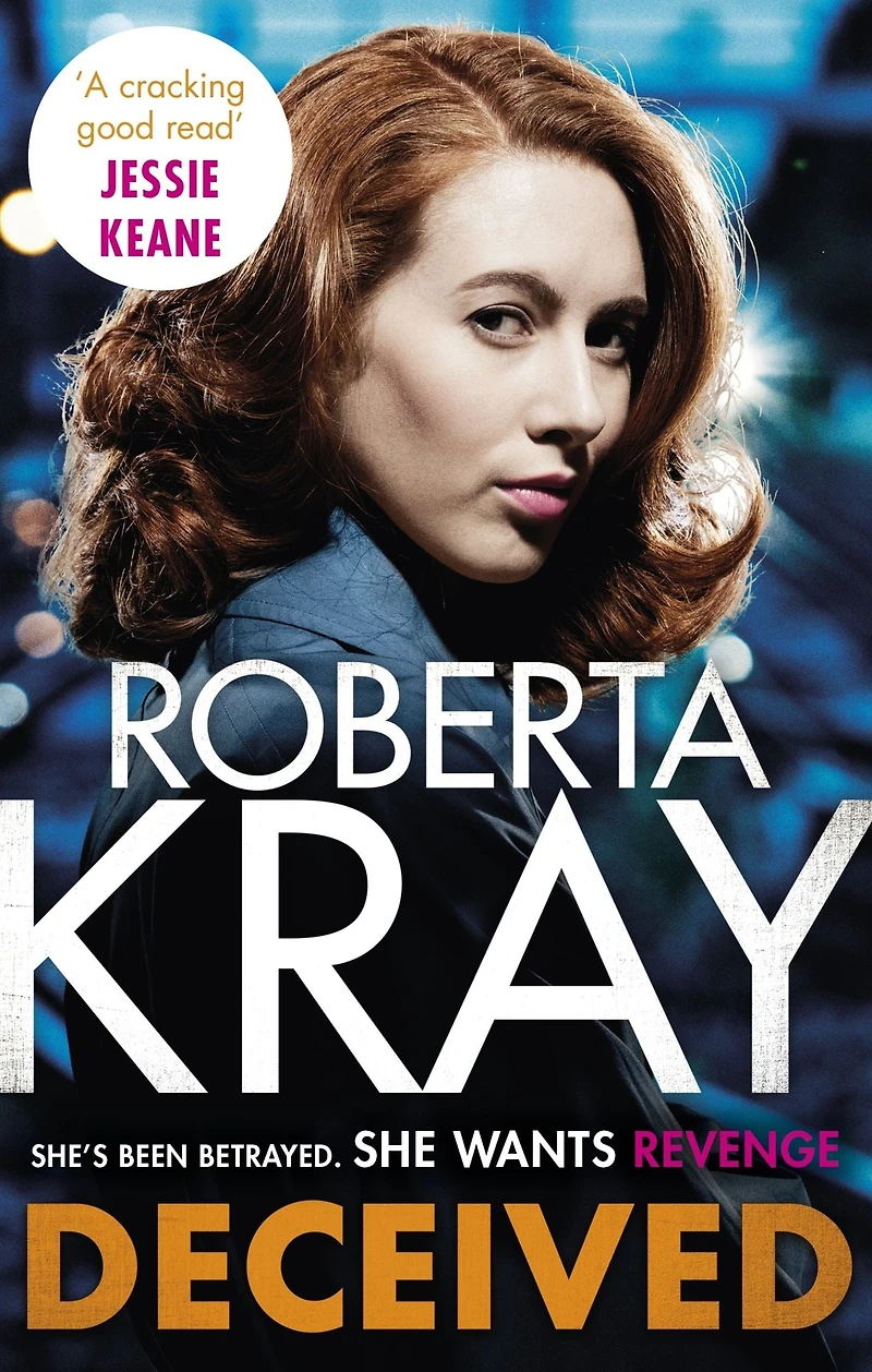 Deceived: THE BRAND NEW NOVEL. No one knows crime like Kray.