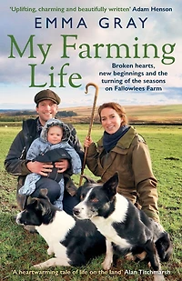 My Farming Life: Tales from a shepherdess on remote Northumberland farm