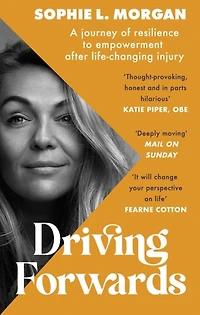 Driving Forwards: A journey of resilience and empowerment after life-changing injury