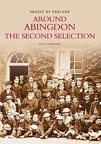 Around Abingdon: The Second Selection