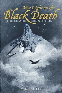 New Light on the Black Death: The Cosmic Connection