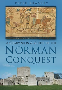 A Companion to the Norman Conquest