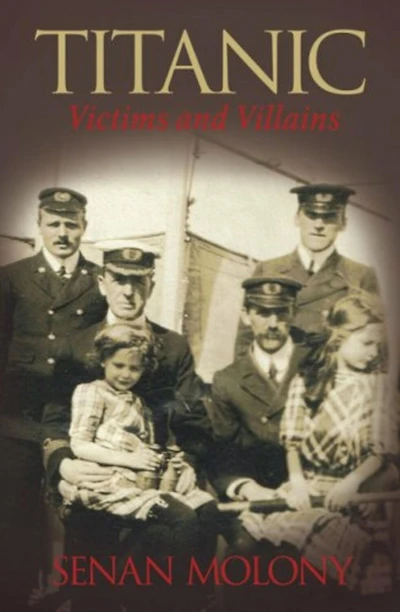 Titanic Victims and Villains: & Villains
