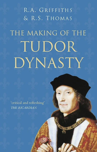 the Making of Tudor Dynasty