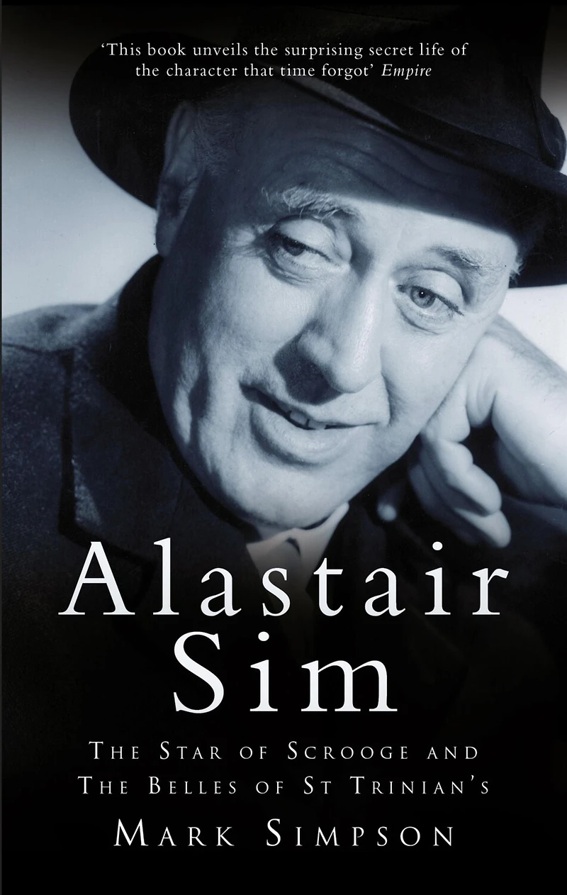 Alastair Sim: The Star of Scrooge and Belles St Trinian's
