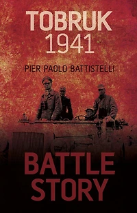 Battle Story: Tobruk 1941
