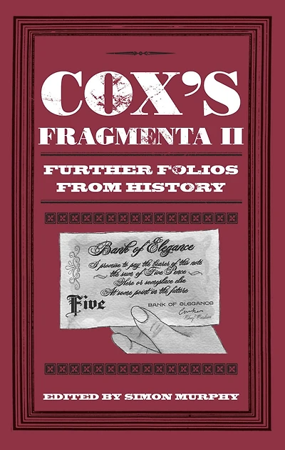 Cox's Fragmenta II: Further Folios from History
