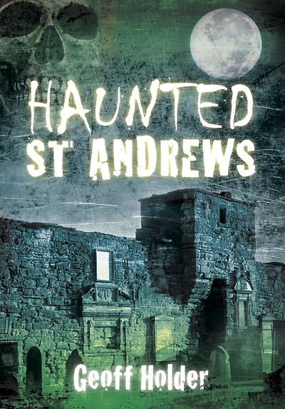 Haunted St. Andrews