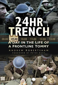 24hr Trench: A Day in the Life of a Frontline Tommy