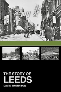 The Story of Leeds