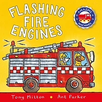 Flashing Fire Engines (Amazing Machines Series)