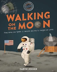 Imagine You Were There... Walking on the Moon