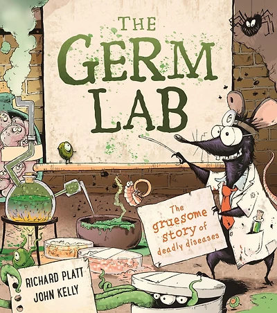 The Germ Lab: Gruesome Story of Deadly Diseases