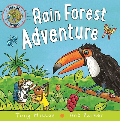 Amazing Animals: Rain Forest Adventure