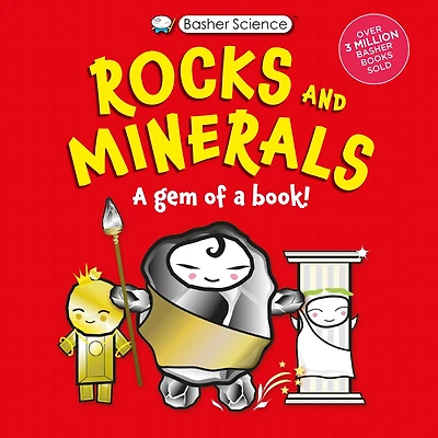 Basher Science: Rocks and Minerals: a Gem of Book