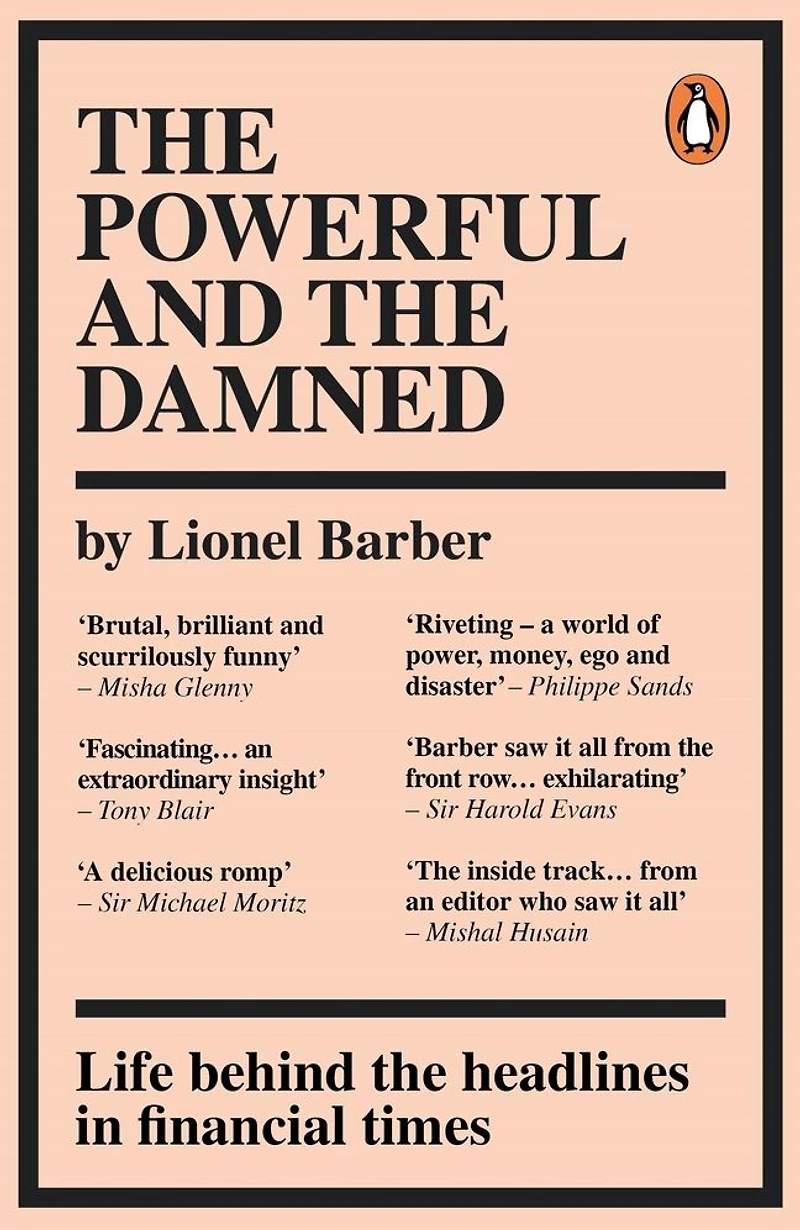 the Powerful and Damned: Private Diaries Turbulent Times