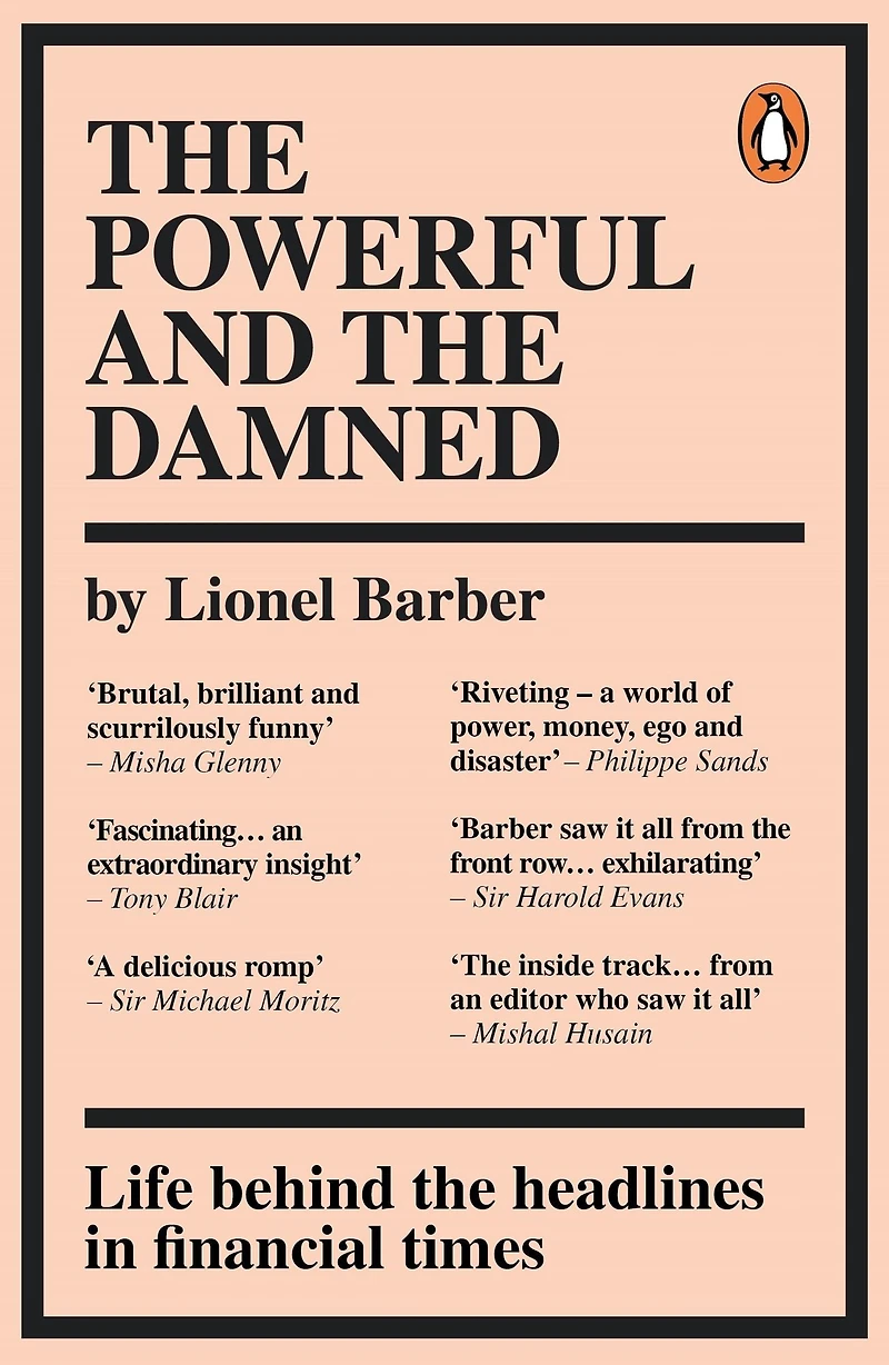 the Powerful and Damned: Private Diaries Turbulent Times