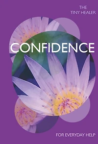 Tiny Healer: Confidence: For Everyday Help