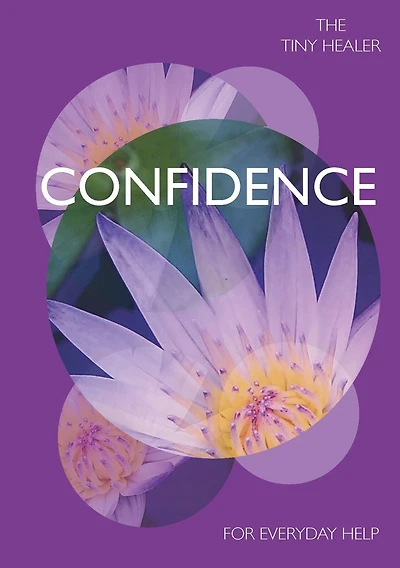 Tiny Healer: Confidence: For Everyday Help