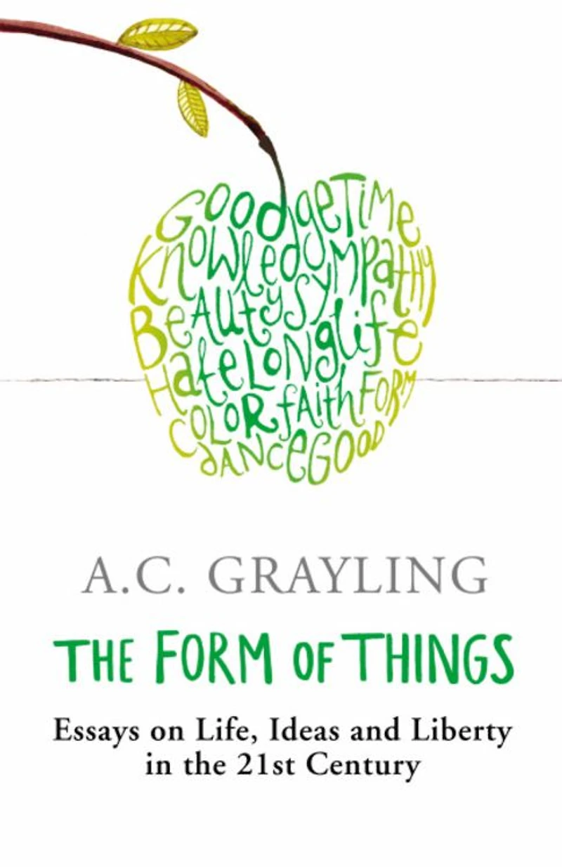 The Form of Things: Essays on Life, Ideas and Liberty