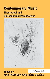 Contemporary Music: Theoretical and Philosophical Perspectives