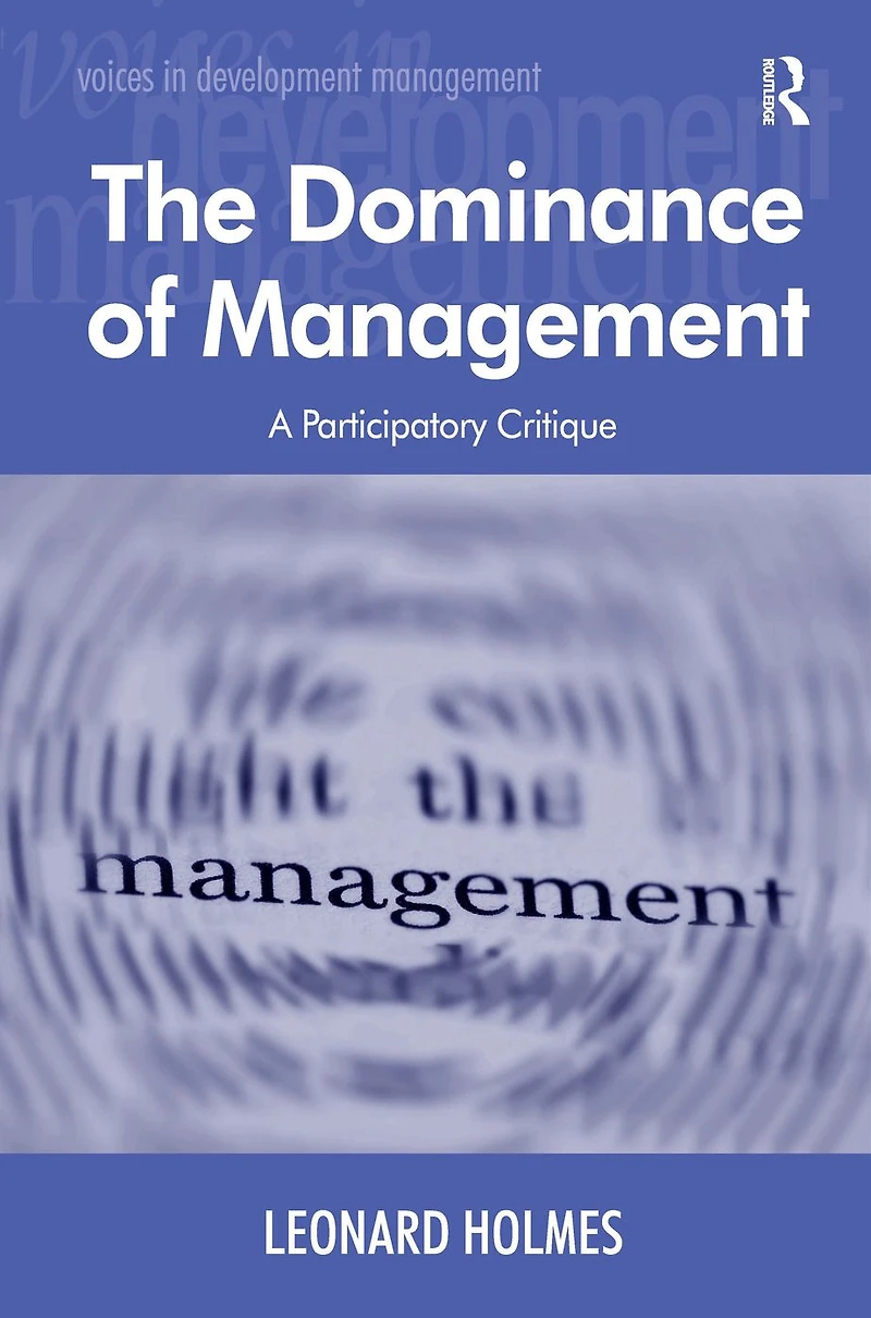 The Dominance of Management: A Participatory Critique