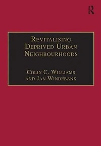 Revitalising Deprived Urban Neighbourhoods: An Assisted Self-Help Approach