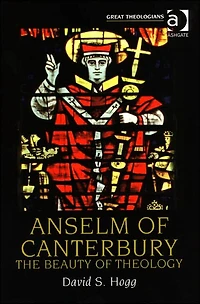 Anselm of Canterbury: The Beauty Theology