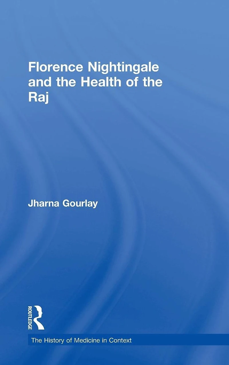 Florence Nightingale and the Health of Raj