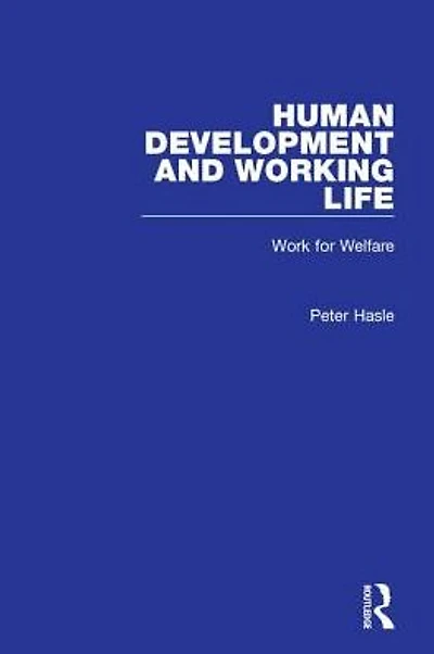 Human Development and Working Life: Work for Welfare