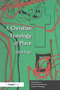 A Christian Theology of Place