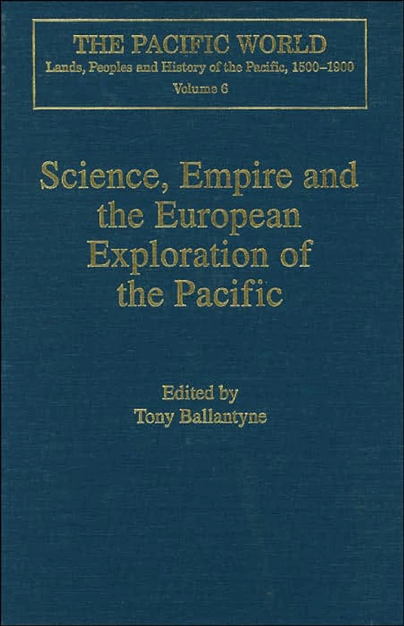 Science, Empire and the European Exploration of Pacific