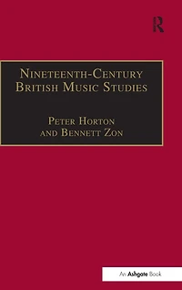 Nineteenth-Century British Music Studies: Volume 3