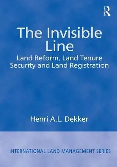 The Invisible Line: Land Reform, Tenure Security and Registration