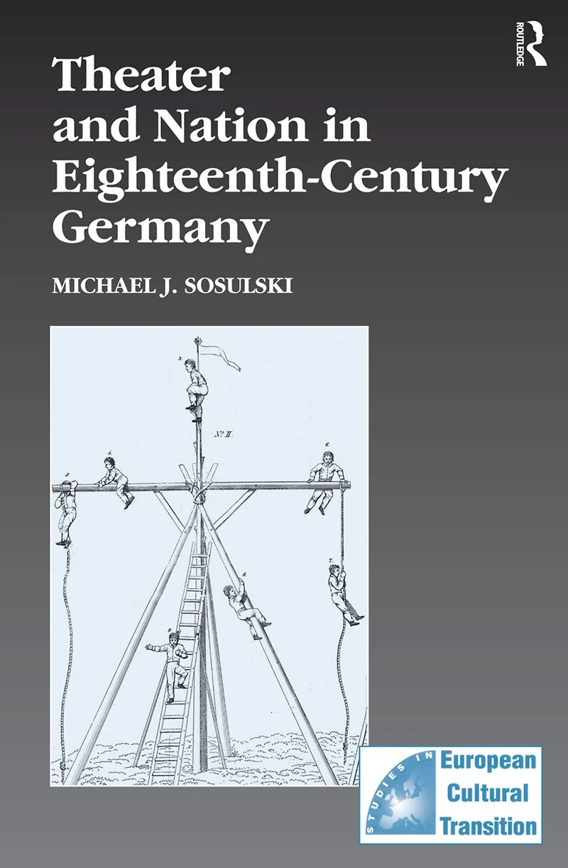 Theater and Nation Eighteenth-Century Germany