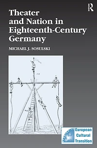 Theater and Nation Eighteenth-Century Germany