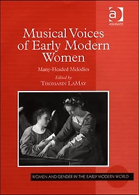Musical Voices of Early Modern Women: Many-Headed Melodies