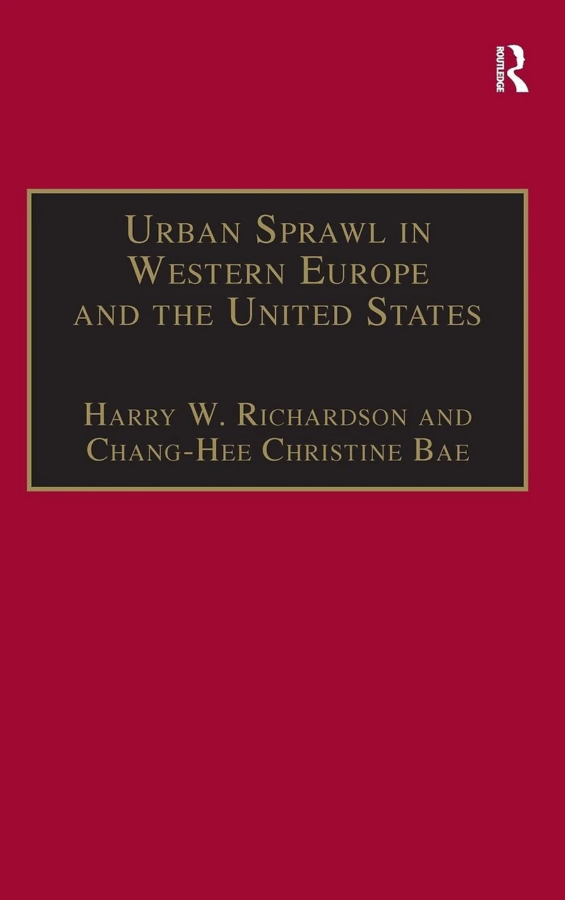 Urban Sprawl Western Europe and the United States