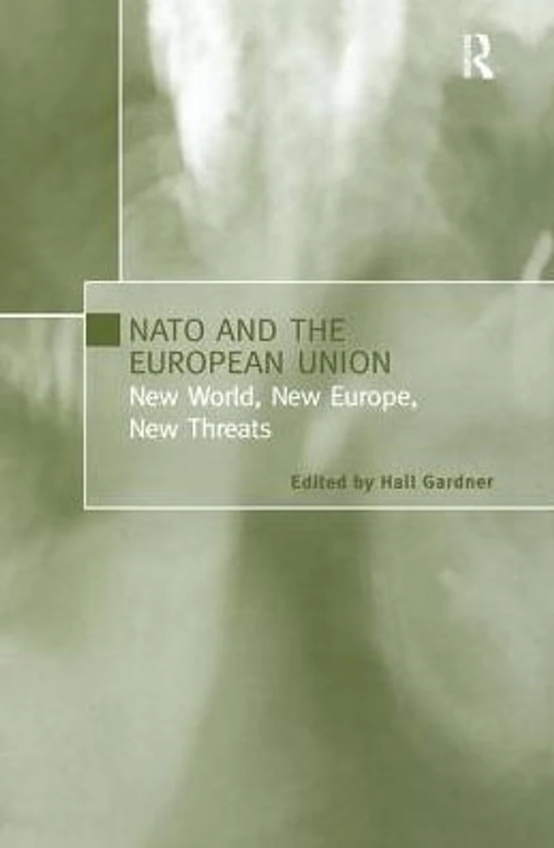 NATO and the European Union: New World, Europe, Threats