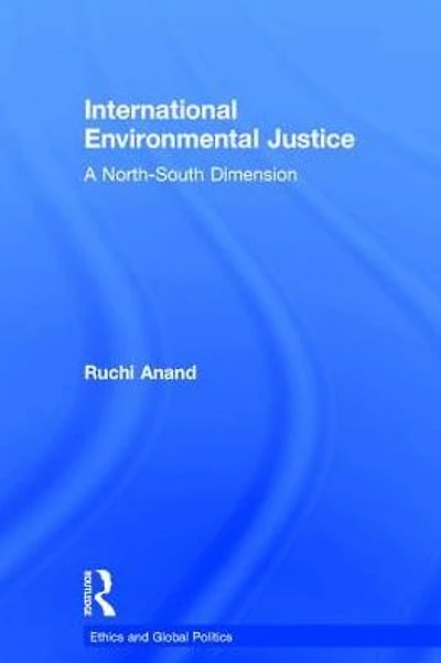 International Environmental Justice: A North-South Dimension