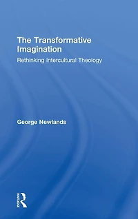 The Transformative Imagination: Rethinking Intercultural Theology
