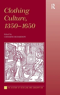 Clothing Culture, 1350-1650