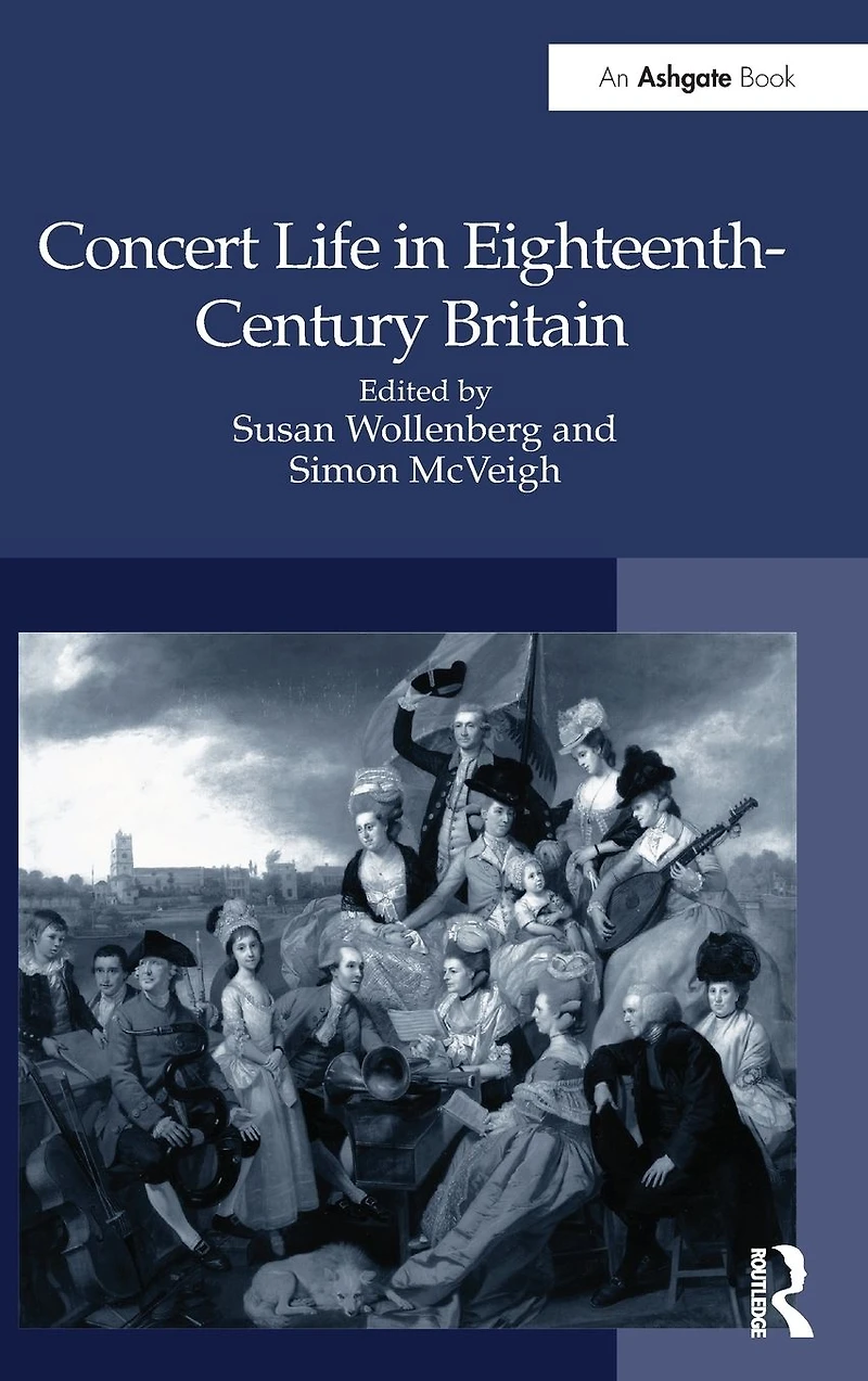 Concert Life Eighteenth-Century Britain