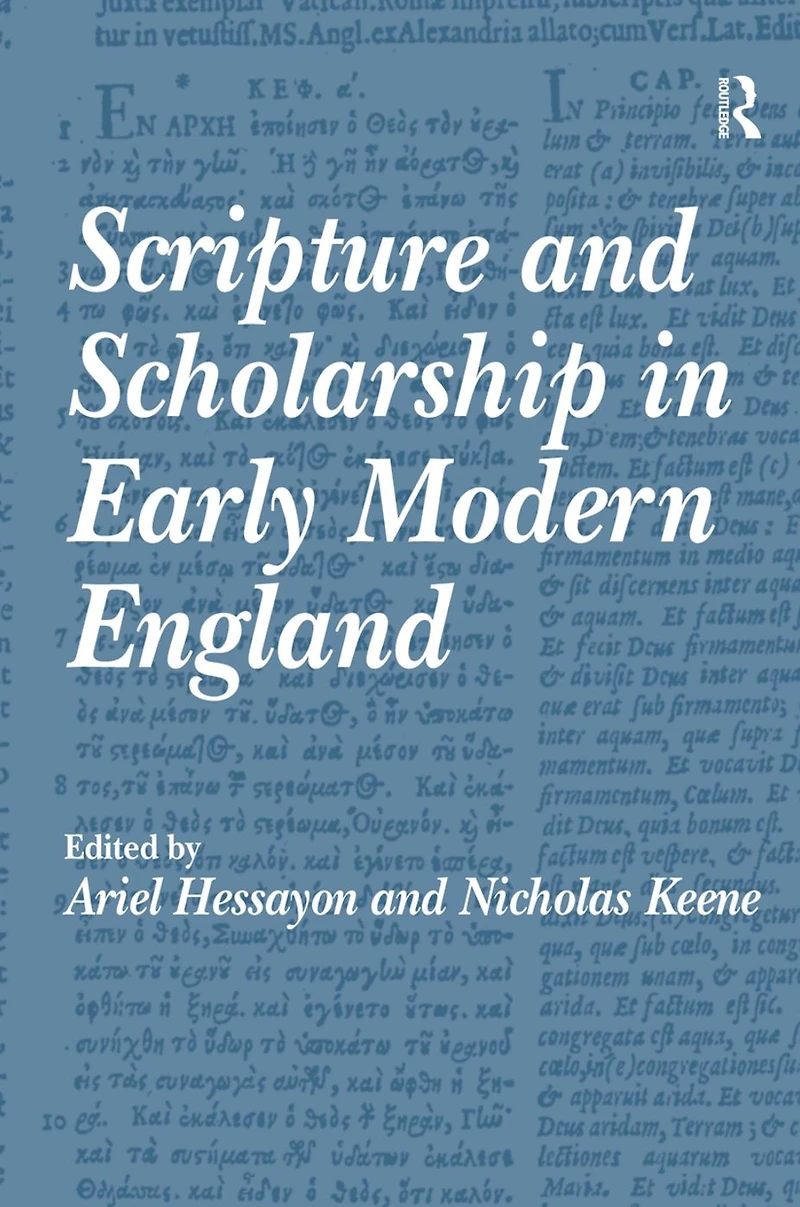 Scripture and Scholarship Early Modern England
