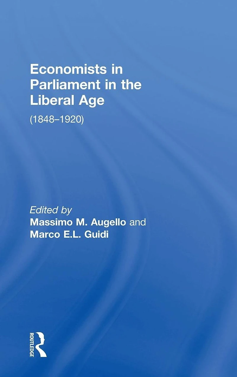 Economists Parliament the Liberal Age: (1848-1920)