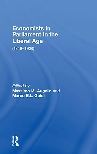 Economists Parliament the Liberal Age: (1848-1920)
