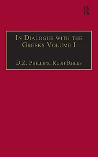 Dialogue with The Greeks: Volume I: Presocratics and Reality