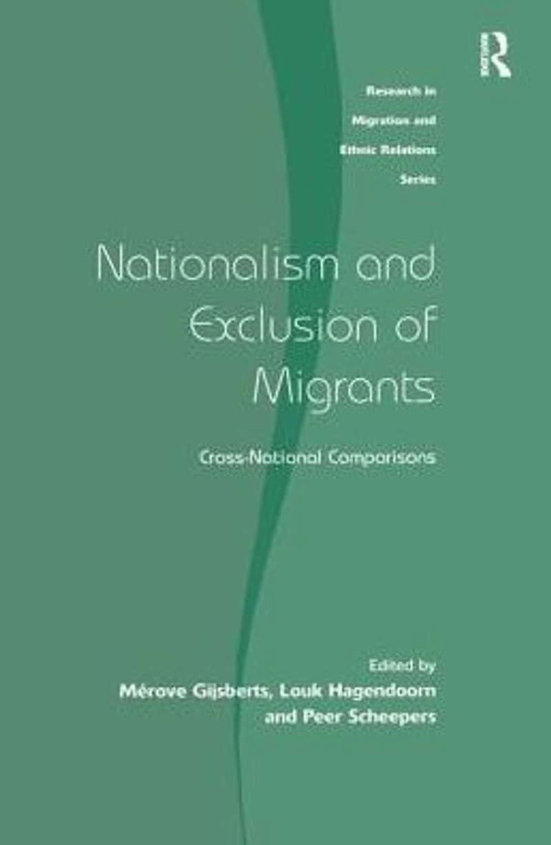 Nationalism and Exclusion of Migrants: Cross-National Comparisons